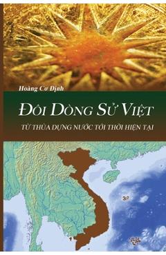 Coperta cărții 'Đôi Dòng Sử Việt - Dinh Co Hoang'