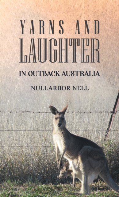 Yarns and Laughter - Nullarbor Nell