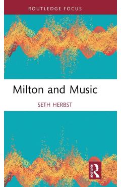 Coperta cărții 'Milton and Music - Seth Herbst'