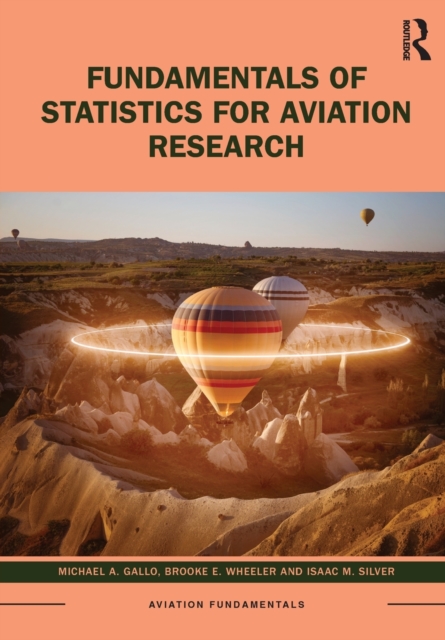 Fundamentals of Statistics for Aviation Research - Michael A. Gallo