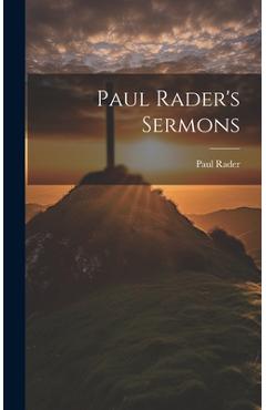 Coperta cărții 'Paul Rader's Sermons - Paul 1879-1938 Rader'