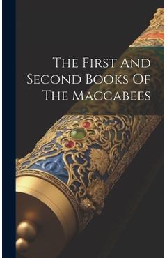 Coperta cărții 'The First And Second Books Of The Maccabees - Anonymous'