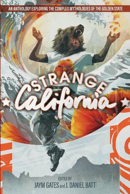 Coperta cărții 'Strange California - J. Daniel Batt'