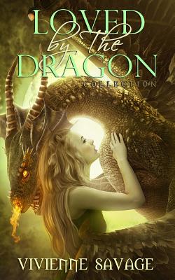 Loved by the Dragon Collection - Vivienne Savage