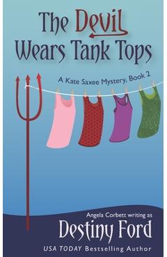 The Devil Wears Tank Tops - Angela Corbett