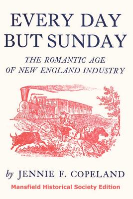 Every Day But Sunday - Jennie F. Copeland