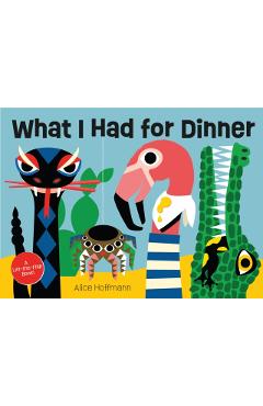 What I Had for Dinner - Alice Hoffmann
