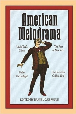 American Melodrama - Daniel Gerould