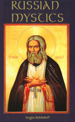 Coperta cărții 'Russian Mystics - Serge Bolshakoff'