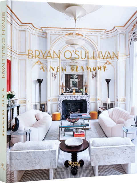 Bryan O'Sullivan: A New Glamour - Bryan O'sullivan