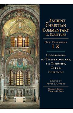 Coperta cărții 'Colossians, 1-2, Thessalonians, 1-2, Timothy, Titus, Philemon - Peter J. Gorday'