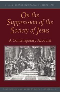 Coperta cărții 'On the Suppression of the Society of Jesus - Giulio Cesare Cordara'