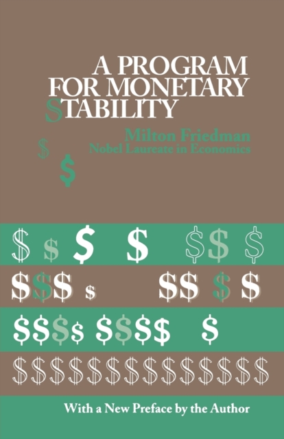 A Program for Monetary Stability - Milton Friedman