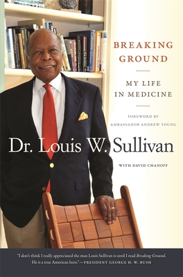 Coperta cărții 'Breaking Ground: My Life in Medicine - Louis W. Sullivan'