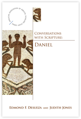 Conversations with Scripture: Daniel - Edmond F. Desueza
