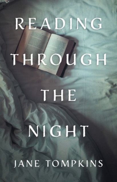 Reading Through the Night - Jane Tompkins