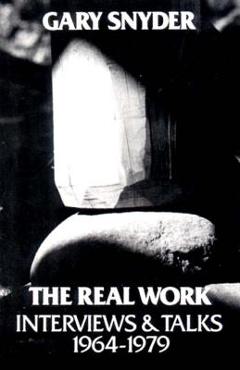 Coperta cărții 'The Real Work: Interviews and Talks, 1964-79 - William Scott Mclean'