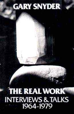 The Real Work: Interviews and Talks, 1964-79 - William Scott Mclean