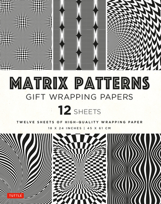 Matrix Patterns Gift Wrapping Papers - 12 Sheets: 18 X 24 Inch (45 X 61 CM) Wrapping Paper - Tuttle Studio