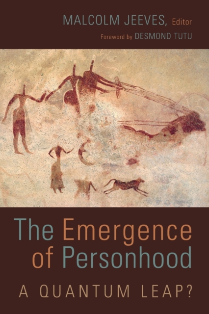 The Emergence of Personhood: A Quantum Leap? - Malcolm Jeeves