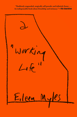A Working Life - Eileen Myles
