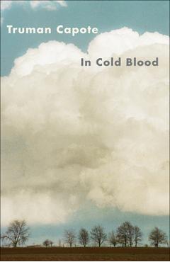 Coperta cărții 'In Cold Blood: A True Account of a Multiple Murder and Its Consequences - Truman Capote'