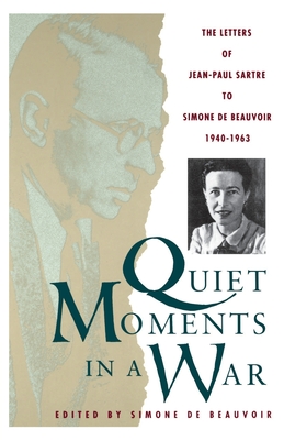 Quiet Moments in a War - Jean-paul Sartre