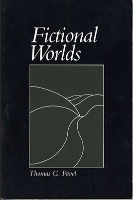 Fictional Worlds - Thomas G. Pavel