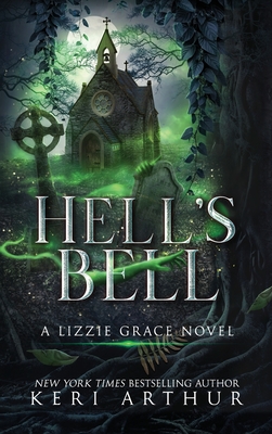Hell's Bell - Keri Arthur