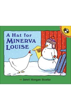 Coperta cărții 'A Hat for Minerva Louise - Janet Morgan Stoeke'