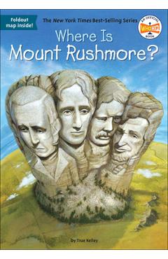 Coperta cărții 'Where Is Mount Rushmore? - True Kelley'