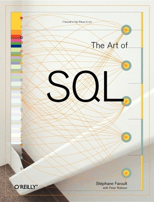 The Art of SQL - Stephane Faroult