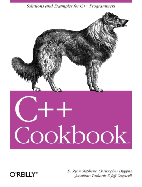 C++ Cookbook: Solutions and Examples for C++ Programmers - D. Ryan Stephens