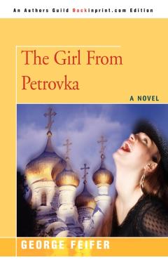 The Girl from Petrovka - George Feifer