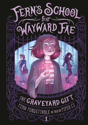 The Graveyard Gift - Fern Forgettable