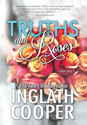 Truths and Roses - Inglath Cooper