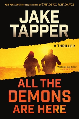 All the Demons Are Here: A Thriller - Jake Tapper