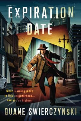 Expiration Date - Duane Swierczynski