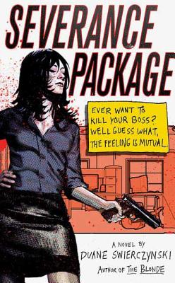 Severance Package - Duane Swierczynski