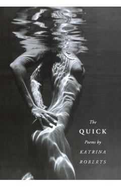 Coperta cărții 'The Quick - Katrina Roberts'