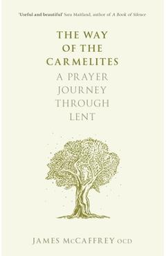 Coperta cărții 'The Way of the Carmelites: A Prayer Journey Through Lent - James Mccaffrey'
