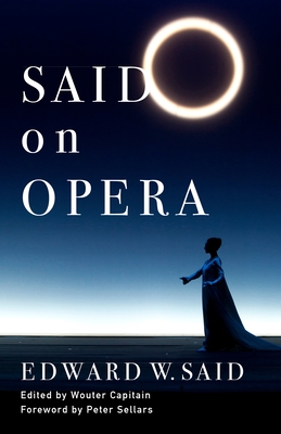 Said on Opera - Edward Said