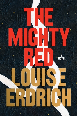 The Mighty Red - Louise Erdrich