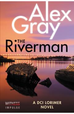 Coperta cărții 'The Riverman - Alex Gray'