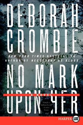 No Mark Upon Her - Deborah Crombie