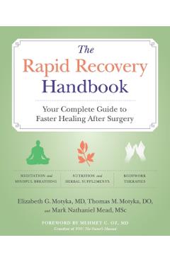 The Rapid Recovery Handbook: Your Complete Guide to Faster Healing After Surgery - Elizabeth Motyka