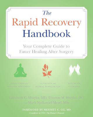 The Rapid Recovery Handbook: Your Complete Guide to Faster Healing After Surgery - Elizabeth Motyka