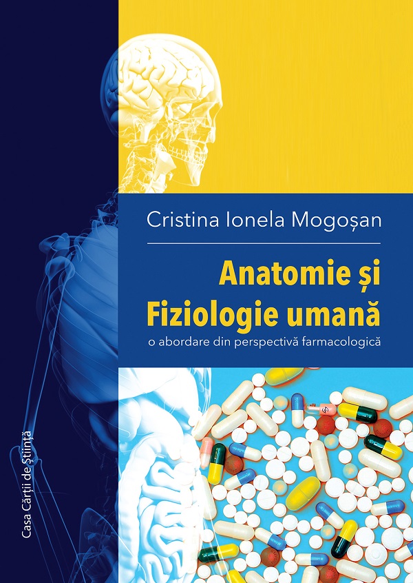 Anatomie si fiziologie umana - Cristina Ionela Mogosan