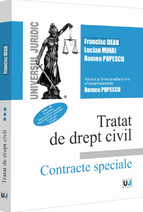 Tratat de drept civil. Contracte speciale Vol.3: Depozitul - Francisc Deak, Lucian Mihai, Romeo Popescu