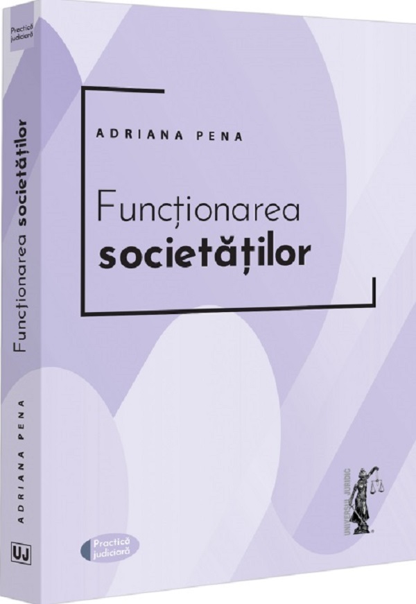 Functionarea societatilor - Adriana Pena